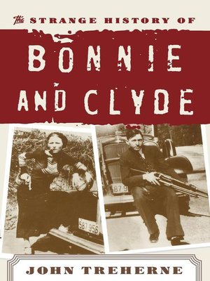 cover image of The Strange History of Bonnie and Clyde